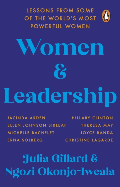 Women and Leadership : Lessons from some of the world’s most powerful women, Paperback / softback Book