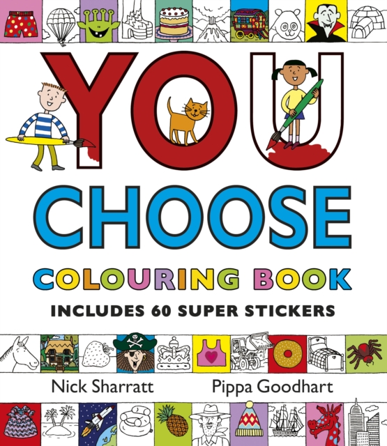 You Choose: Colouring Book with Stickers : A new story every time – what will YOU choose?, Paperback / softback Book