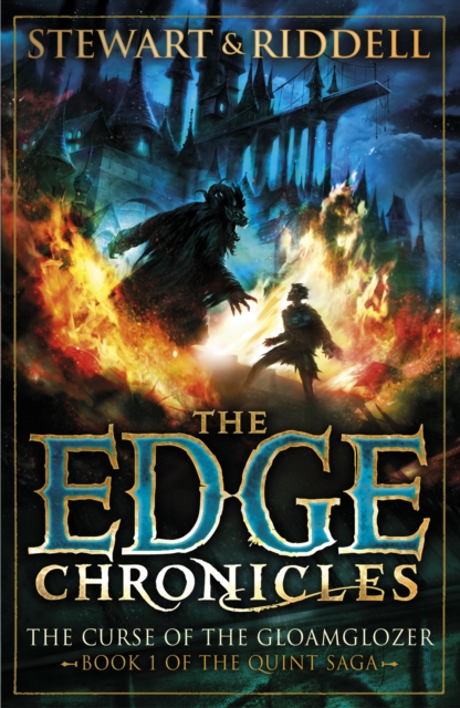 The Edge Chronicles 1: The Curse of the Gloamglozer : First Book of Quint, Paperback / softback Book