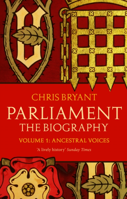 Parliament: The Biography (Volume I - Ancestral Voices), Paperback / softback Book