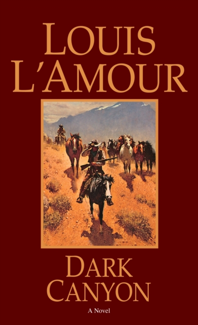 Dark Canyon : A Novel, Paperback / softback Book