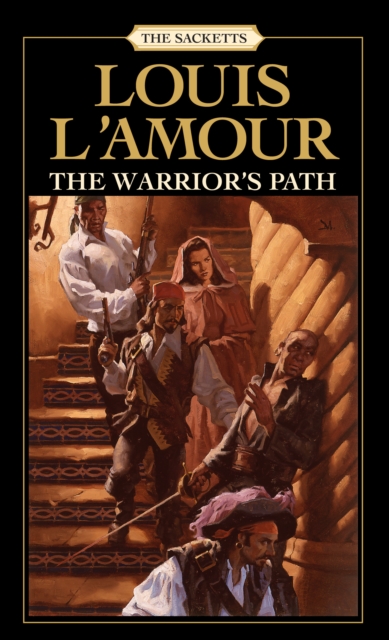 The Warrior's Path: The Sacketts : A Novel, Paperback / softback Book