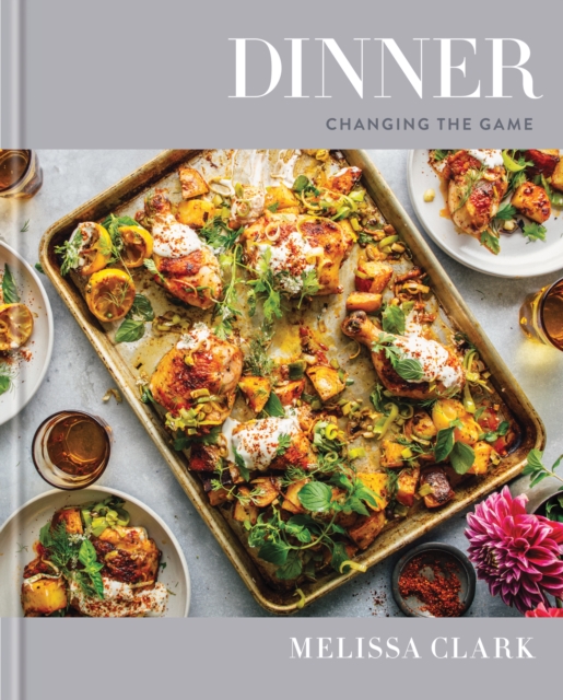 Dinner : Changing the Game: A Cookbook, Hardback Book
