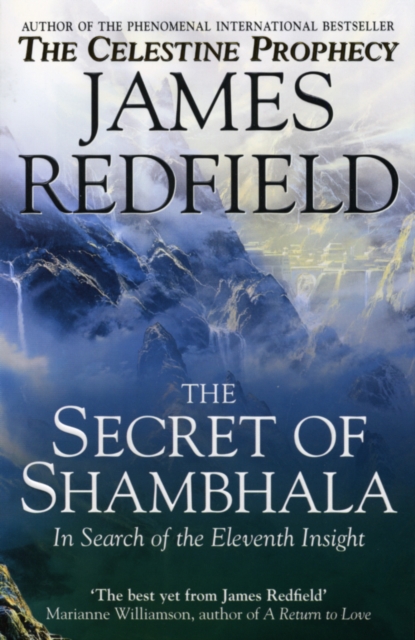 The Secret Of Shambhala: In Search Of The Eleventh Insight, Paperback / softback Book