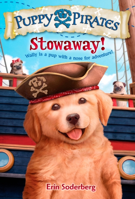 Puppy Pirates #1: Stowaway!, Paperback / softback Book