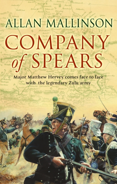 Company Of Spears : (The Matthew Hervey Adventures: 8): A gripping and heart-stopping military adventure from bestselling author Allan Mallinson that will keep you on the edge of your seat, Paperback / softback Book