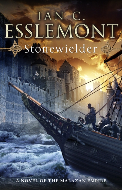 Stonewielder : (Malazan Empire: 3): the renowned fantasy epic expands in this unmissable and captivating instalment, Paperback / softback Book