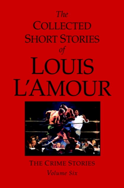 Collected Short Stories of Louis L'Amour, Volume 6, EPUB eBook