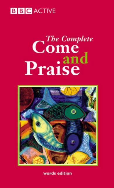 COME & PRAISE, THE COMPLETE - WORDS, Paperback / softback Book