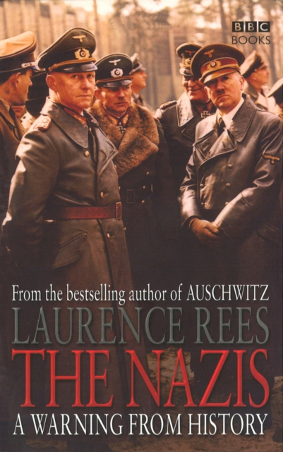 The Nazis : A Warning From History, Paperback / softback Book