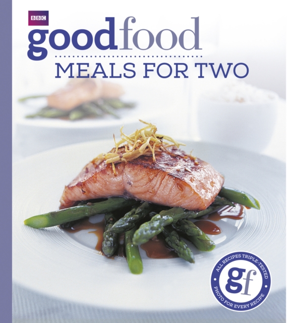 Good Food: Meals For Two : Triple-tested Recipes, Paperback / softback Book