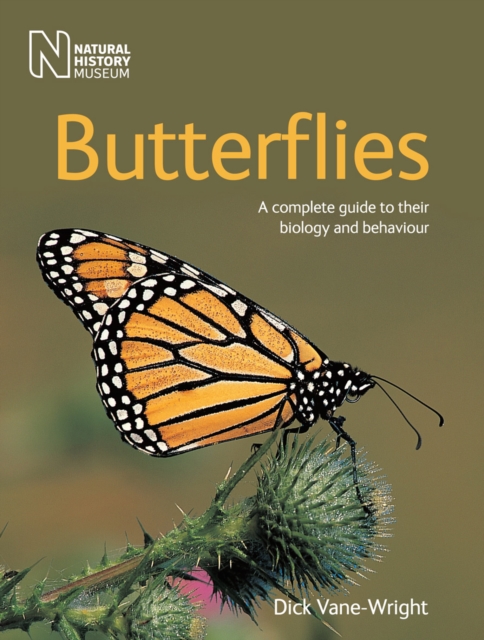Butterflies : A Complete Guide to Their Biology and Behaviour, Paperback / softback Book