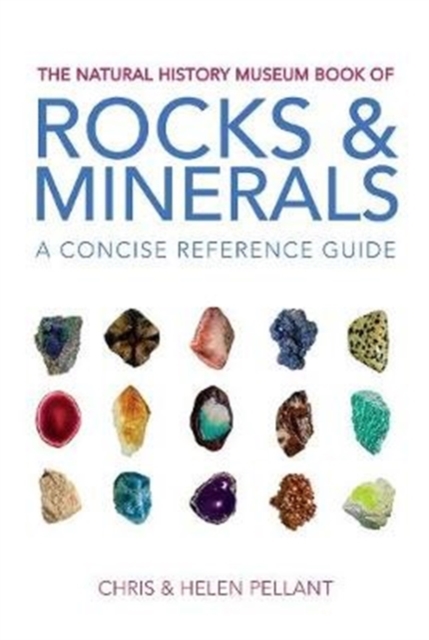 The Natural History Museum Book of Rocks & Minerals : A concise reference guide, Paperback / softback Book