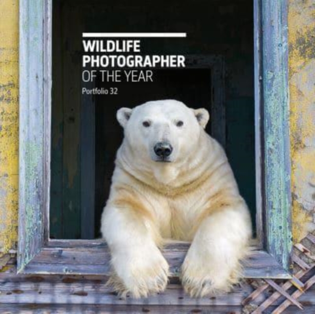 Wildlife Photographer of the Year: Portfolio 32, Hardback Book