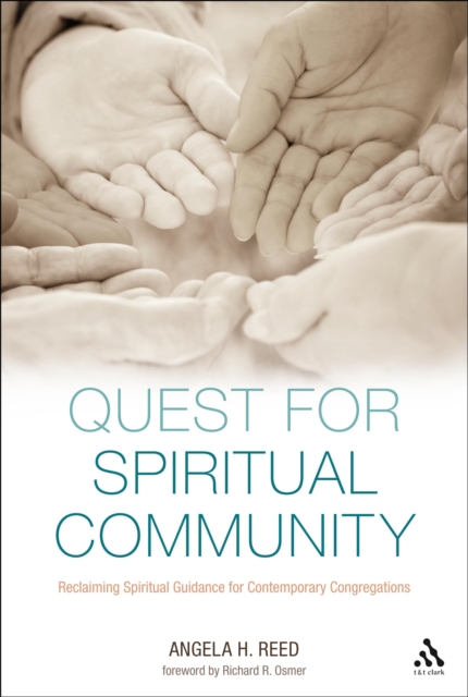 Quest for Spiritual Community : Reclaiming Spiritual Guidance for Contemporary Congregations, PDF eBook
