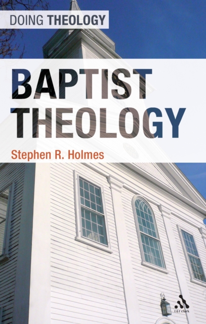 Baptist Theology, PDF eBook