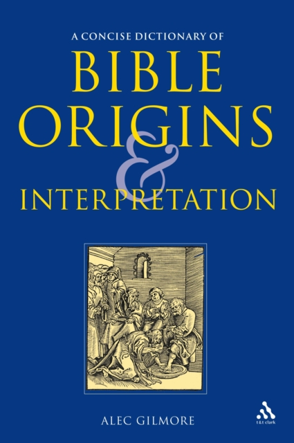 A Concise Dictionary of Bible Origins and Interpretation, PDF eBook
