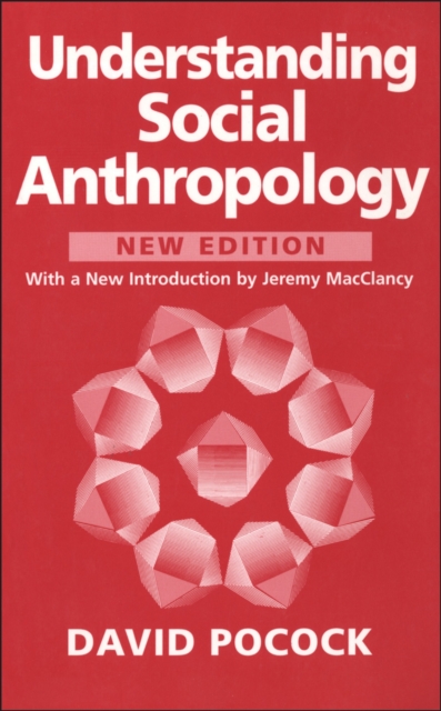 Understanding Social Anthropology : Revised Edition, PDF eBook