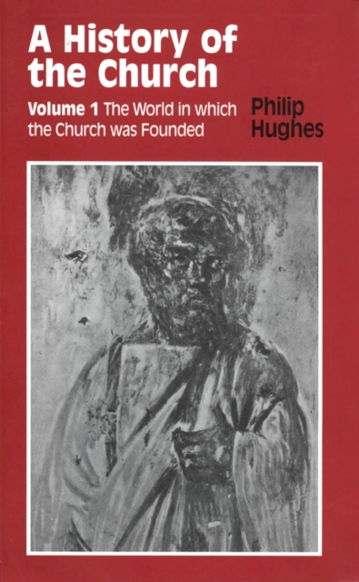 History of the Church : Volume 1: the World in Which the Church Was Founded, PDF eBook
