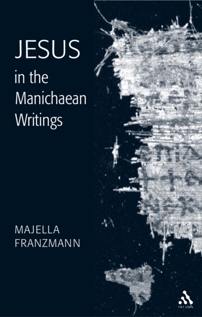 Jesus in the Manichaean Writings, PDF eBook