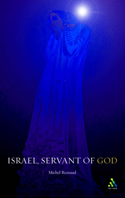 Israel, Servant of God, PDF eBook