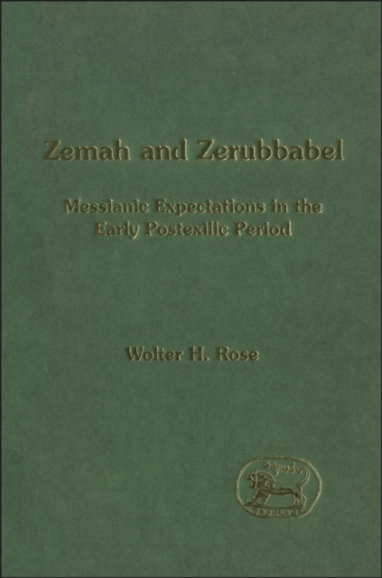 Zemah and Zerubbabel : Messianic Expectations in the Early Postexilic Period, PDF eBook
