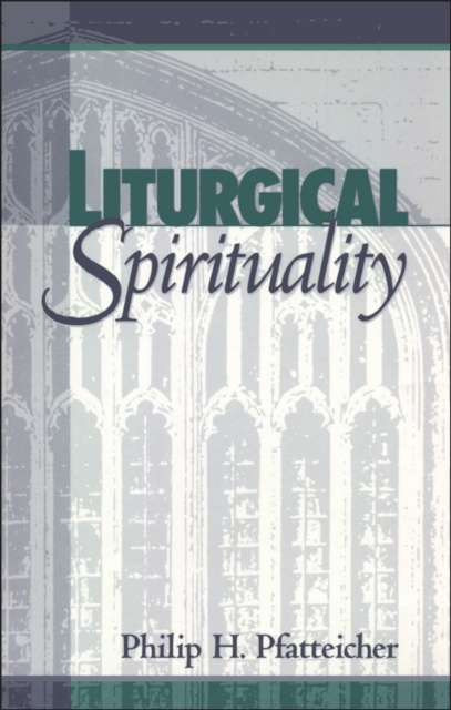 Liturgical Spirituality, PDF eBook