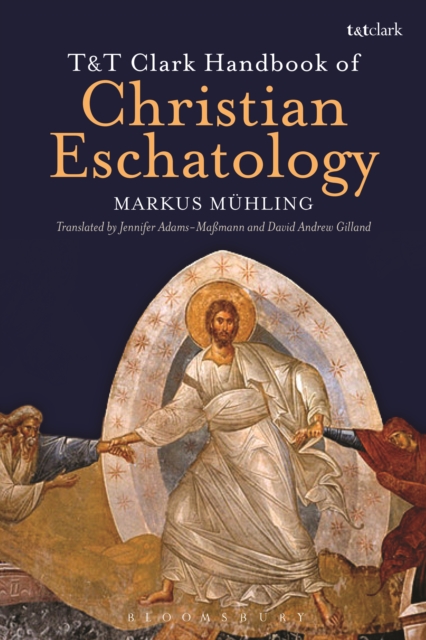 T&T Clark Handbook of Christian Eschatology, PDF eBook