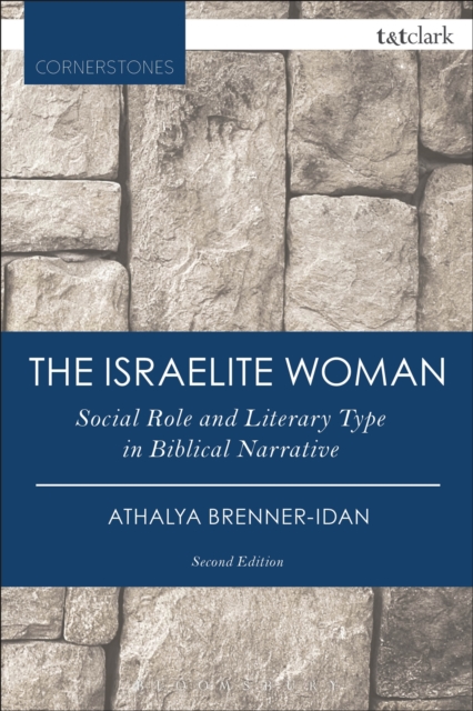 The Israelite Woman : Social Role and Literary Type in Biblical Narrative, PDF eBook