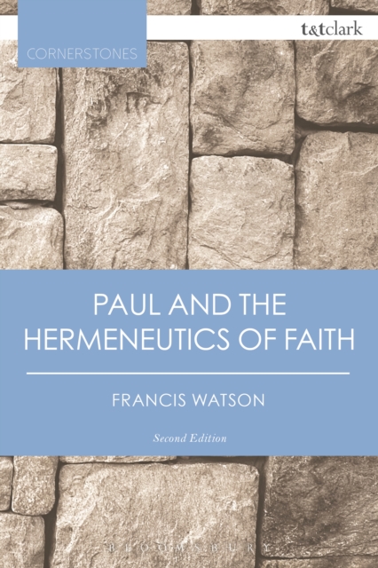Paul and the Hermeneutics of Faith, PDF eBook