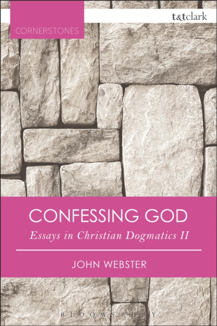 Confessing God : Essays in Christian Dogmatics II, PDF eBook