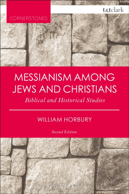 Messianism Among Jews and Christians : Biblical and Historical Studies, PDF eBook