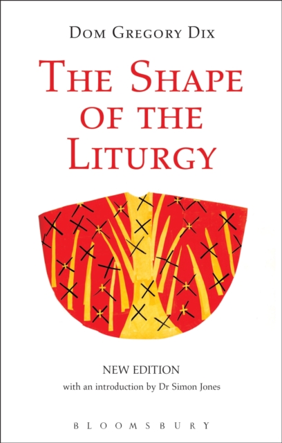 The Shape of the Liturgy, New Edition, EPUB eBook