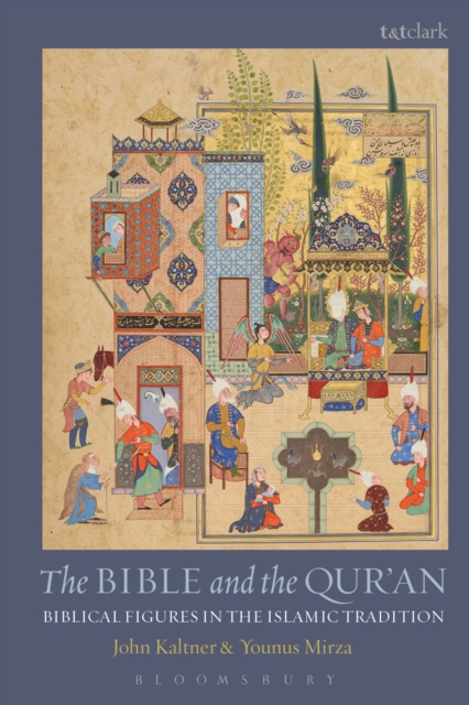 The Bible and the Qur'an : Biblical Figures in the Islamic Tradition, EPUB eBook
