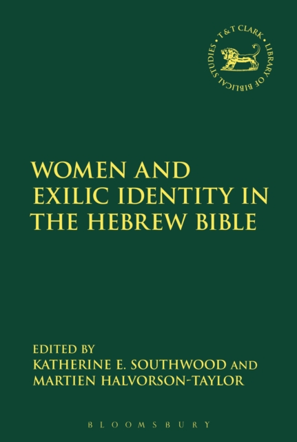 Women and Exilic Identity in the Hebrew Bible, PDF eBook