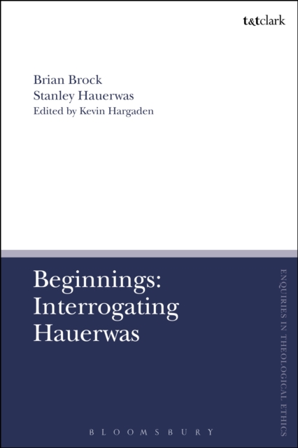 Beginnings: Interrogating Hauerwas, PDF eBook