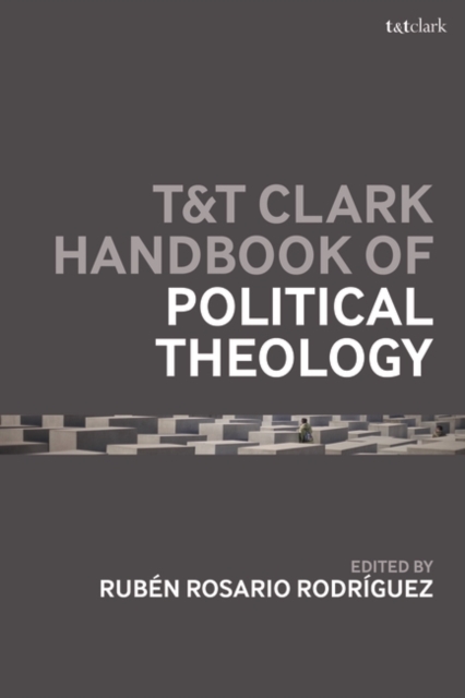 T&T Clark Handbook of Political Theology, PDF eBook