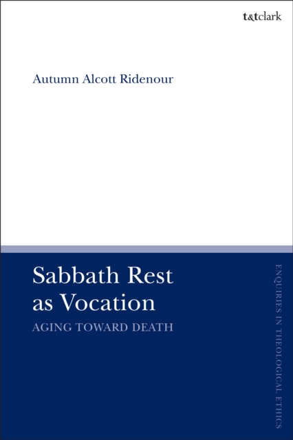 Sabbath Rest as Vocation : Aging Toward Death, EPUB eBook