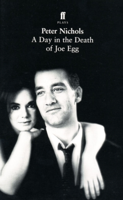 A Day in the Death of Joe Egg, Paperback / softback Book