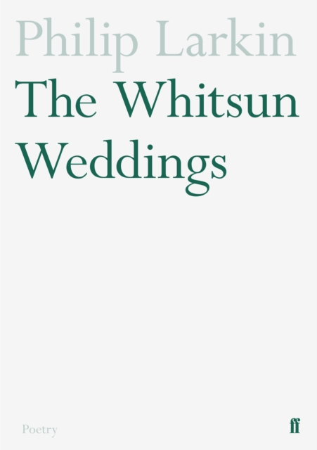 The Whitsun Weddings, Paperback / softback Book