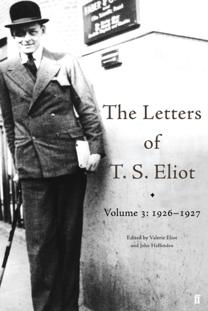The Letters of T. S. Eliot Volume 3: 1926-1927, Hardback Book