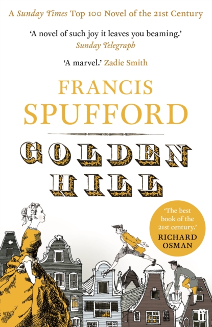 Golden Hill : 'Best book of the century' Richard Osman, Paperback / softback Book