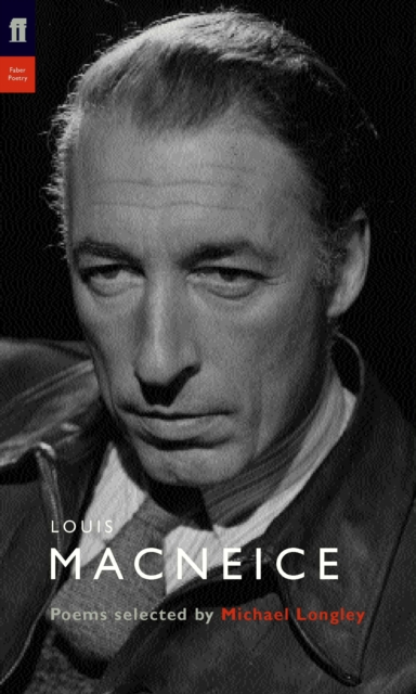 Louis MacNeice : Poems Selected by Michael Longley, Paperback / softback Book
