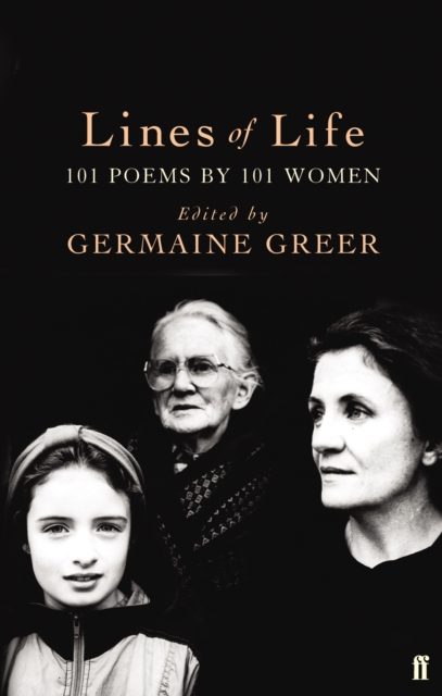 Lines of Life : 101 Poems by 101 Women, Paperback / softback Book
