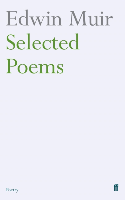 Edwin Muir Selected Poems, Paperback / softback Book