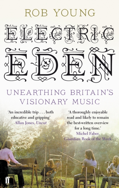 Electric Eden : Unearthing Britain's Visionary Music, Paperback / softback Book