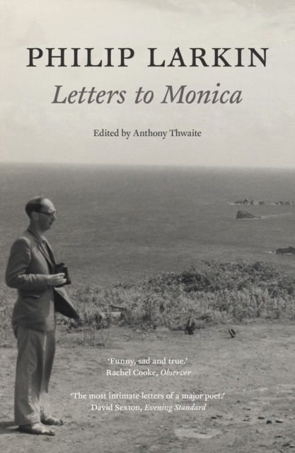 Philip Larkin: Letters to Monica, Paperback / softback Book