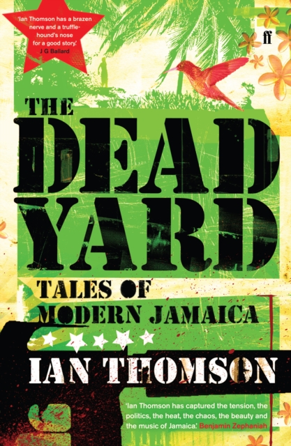 The Dead Yard : Tales of Modern Jamaica, EPUB eBook