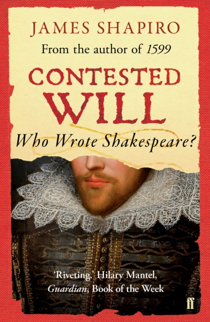 Contested Will : Who Wrote Shakespeare ?, EPUB eBook