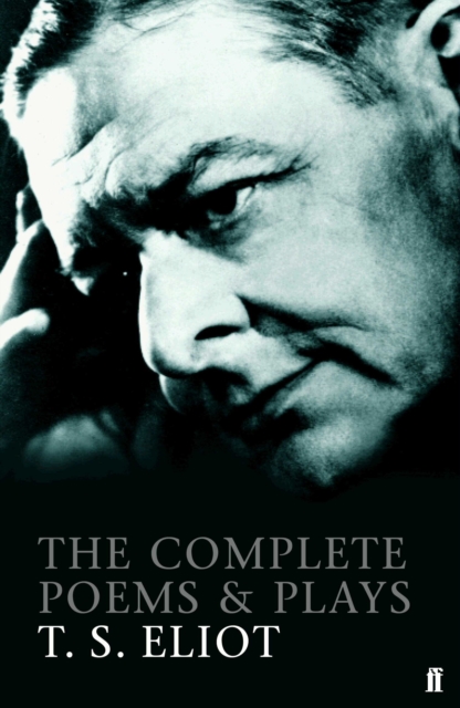 The Complete Poems and Plays of T. S. Eliot, EPUB eBook